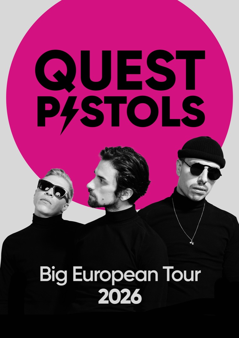 Quest Pistols — Big European Tour 2026
